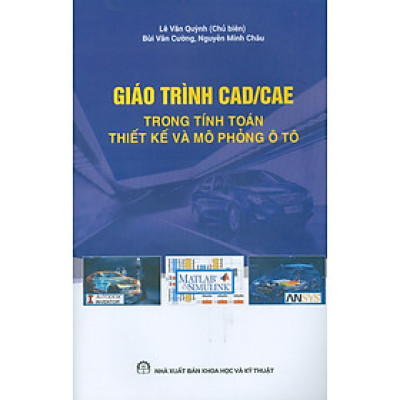Giáo Trình CAD/CAE  Trong Tính Toán Thiết Kế Và Mô Phỏng Ô Tô 