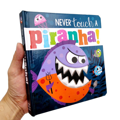 Never Touch A Piranha!