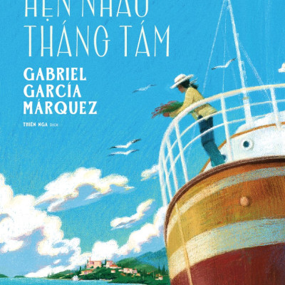 Sách - Hẹn nhau tháng tám (Gabriel García Márquez) (Nhã Nam Official)