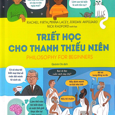 Sách - Triết Học Cho Thanh Thiếu Niên - Phylosophy For Beginners - Bìa Cứng