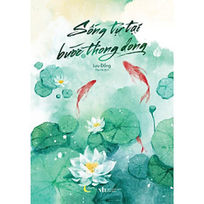 Sách - Sống Tự Tại, Bước Thong Dong