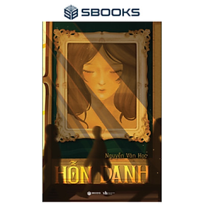 Sách - Hỗn Danh - Nguyễn Văn Học - SBOOKS