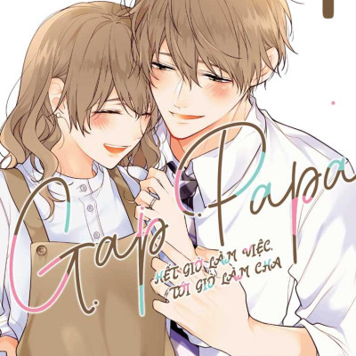 Sách - Gap Papa - Hết Giờ Làm Việc, Tới Giờ Làm Cha - Tập 1 - Bản Đặc Biệt - Tặng Kèm Photostrip