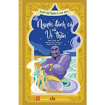 Tuyển Tập Nghìn Lẻ Một Đêm - Người Đánh Cá Và Vị Thần