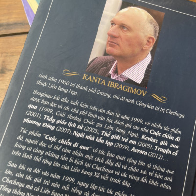 (Giải thưởng Quốc gia Liên bang Nga - Giải thưởng Hội Nhà văn Việt Nam - Bìa cứng ) CUỘC CHIẾN ĐI QUA – Kanta Ibragimov - Đào Minh Hiệp dịch – NXB Văn Học 