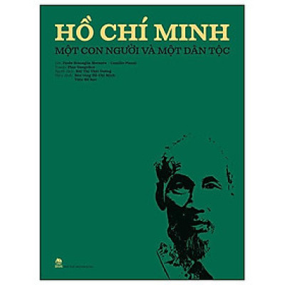 Sách - Hồ Chí Minh - Một Con Người Và Một Dân Tộc - Bìa Cứng