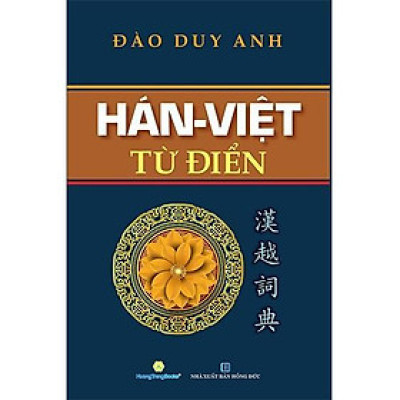 Sách - Hán Việt Từ Điển - Đào Duy Anh - Chính Thông