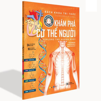 Bách Khoa Tri Thức - Khám Phá Cơ Thể Người - Explore The Human Body (Song Ngữ)