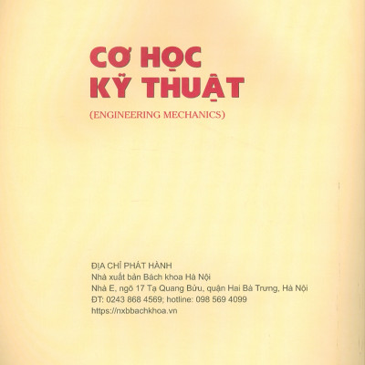 Cơ Học Kỹ Thuật (Engineering Mechanics) - Giáo trình dùng cho sinh viên Đại học Bách khoa Hà Nội và các trường Đại học, Cao đẳng kỹ thuật