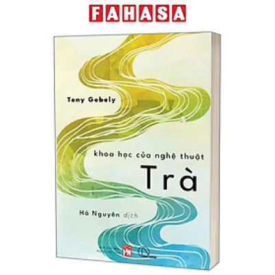 Khoa Học Của Nghệ Thuật Trà