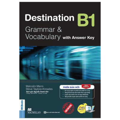 Destination B1 - Grammar And Vocabulary With Answer Key (Tái Bản)