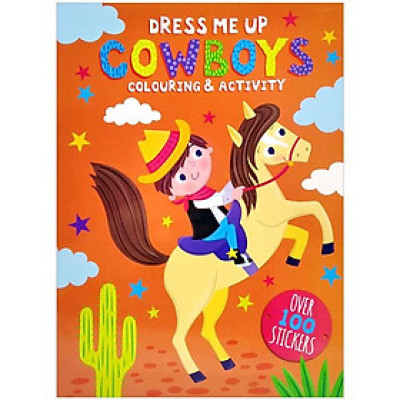 Dress Me Up: Cowboys - Colouring & Activity