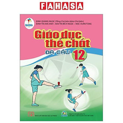 Sách - Giáo Dục Thể Chất 12 - Đá Cầu (Cánh Diều) (Chuẩn)