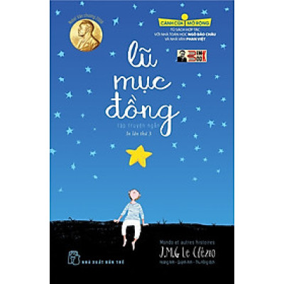 [Tác giả đạt giải Nobel văn chương 2008] (Tủ sách hợp tác với nhà toán học Ngô Bảo Châu và nhà văn Phan Viêt) [In lần thứ 3 năm 2023] CÁNH CỬA MỞ RỘNG - LŨ MỤC ĐỒNG – J.M.G LE CLE