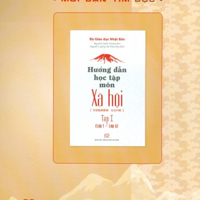 Hướng Dẫn Học Tập Môn Xã Hội - Tập 2 (Lớp 7 - Lớp 10)