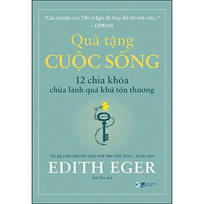 Quà Tặng Cuộc Sống -12 Chìa Khóa Chữa Lành Quá Khứ Tổn Thương