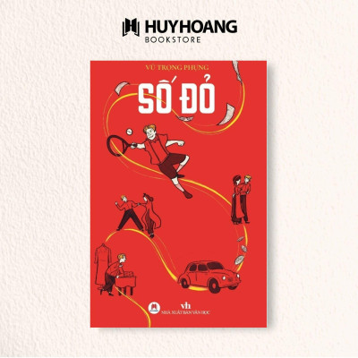 Sách Số đỏ tiểu thuyết văn học của nhà văn Vũ Trọng Phụng, văn học kinh điển - Huy Hoàng