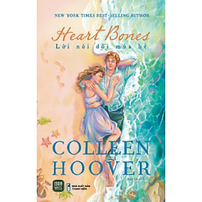 Heart Bones (Lời Nói Dối Mùa Hè) - Colleen Hoover