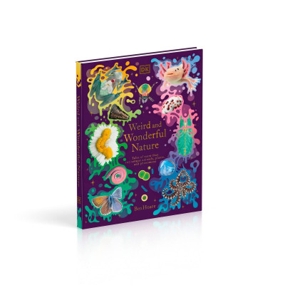 Sách ngoại văn: Weird And Wonderful Nature -Tales Of More Than 100 Unique Animals, Plants, And Phenomena