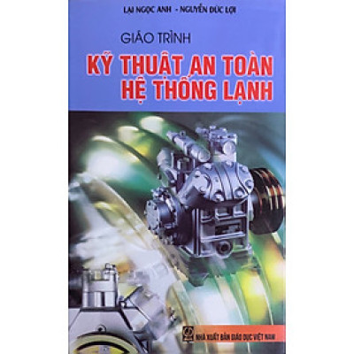Giáo trình kỹ thuật an toàn hệ thống lạnh