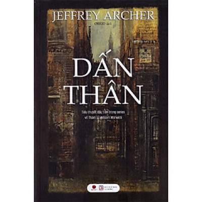 Dấn Thân - Jeffrey Archer