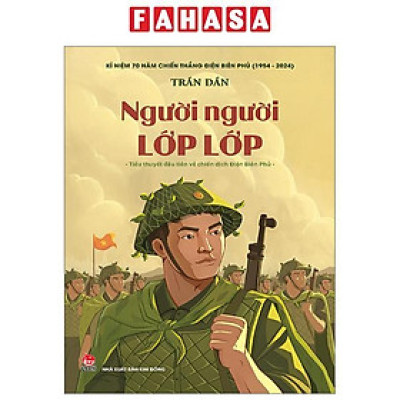 Người Người Lớp Lớp - Tiểu Thuyết Đầu Tiên Về Chiến Dịch Điện Biên Phủ
