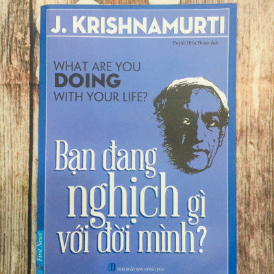 Bạn đang nghịch gì với đời mình?