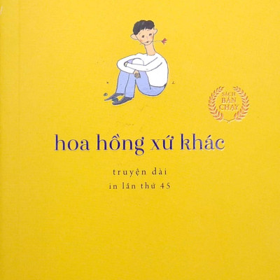 Hoa Hồng Xứ Khác (Tái Bản 2022)