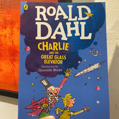 Sách - Charlie and the Great Glass Elevator by Roald Dahl, Quentin Blake - Sách Tiếng Anh trẻ em