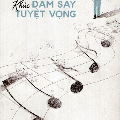 Khúc Đắm Say Tuyệt Vọng