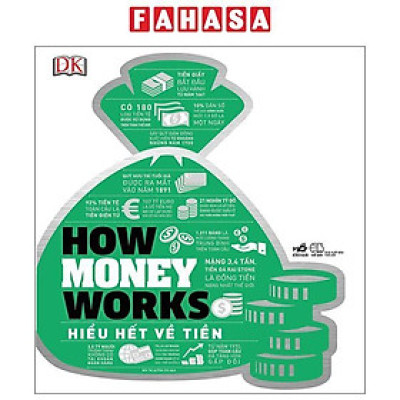 Sách - How Money Works - Hiểu Hết Về Tiền - Bìa Cứng