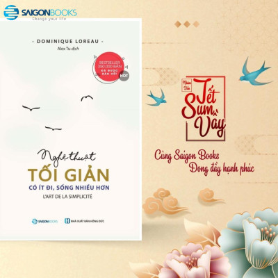 Nghệ thuật tối giản: Có ít đi, sống nhiều hơn - Tác giả Dominique Loreau