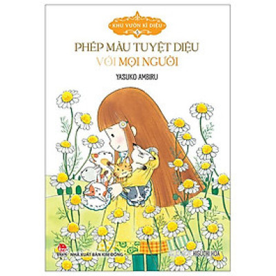 Sách - Khu Vườn Kì Diệu - Tập 5 - Phép Màu Tuyệt Diệu Với Mọi Người (Tái Bản 2024)