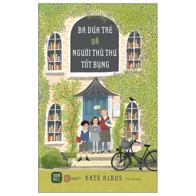 Sách - Ba Đứa Trẻ Và Người Thủ Thư Tốt Bụng