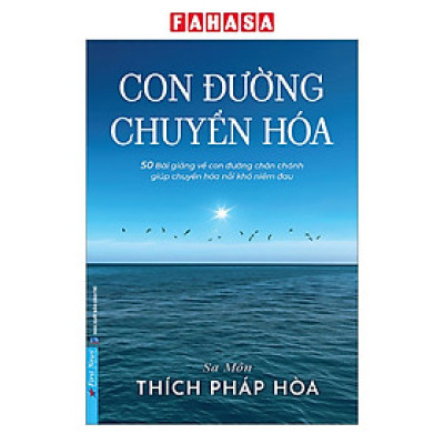 Con Đường Chuyển Hoá - Sa Môn Thích Pháp Hòa