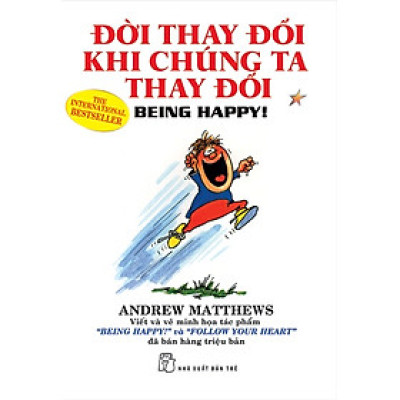 Đời Thay Đổi Khi Chúng Ta Thay Đổi (Tập 1) 