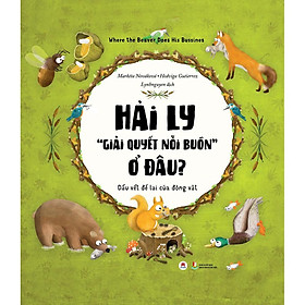  - Hải Ly "Giải Quyết Nỗi Buồn" Ở Đâu