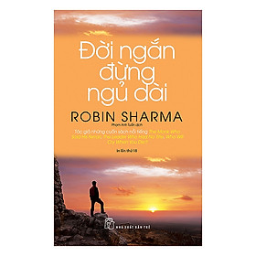 [Thăng Long Books] Đời Ngắn Đừng Ngủ Dài