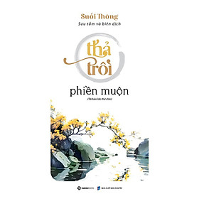 Thả Trôi Phiền Muộn