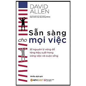 Sách Sẵn sàng cho mọi việc - Alphabooks - BẢN QUYỀN