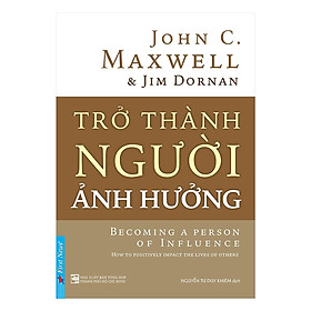 Sách - Trở Thành Người Ảnh Hưởng - First News