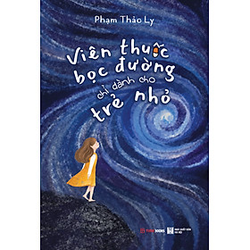Viên Thuốc Bọc Đường Chỉ Dành Cho Trẻ Nhỏ - Phạm Thảo Ly
