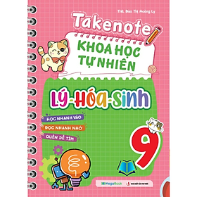 Sách - Takenote Khoa Học Tự Nhiên Lý - Hóa - Sinh Lớp 9