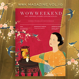 WOWWEEKEND ORIGINAL 10 - TẾT VIỆT HỒN VIỆT