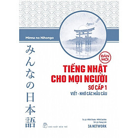 Sách tiếng Nhật - Tiếng Nhật cho mọi người Sơ cấp 1 - Viết - Nhớ các mẫu câu