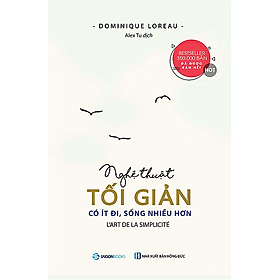 Nghệ thuật tối giản: Có ít đi, sống nhiều hơn (L