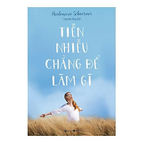 Tiền Nhiều Chẳng Để Làm Gì
