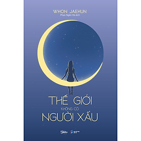 Thế Giới Không Có Người Xấu_AZ