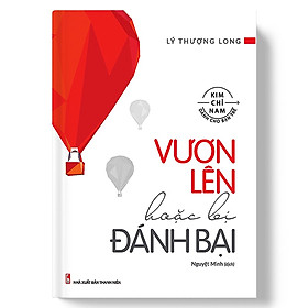 Trạm Đọc | Vươn Lên Hoặc Bị Đánh Bại