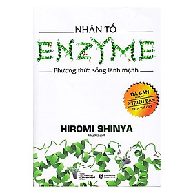 Nhân Tố Enzyme Phương Thức Sống Lành Mạnh